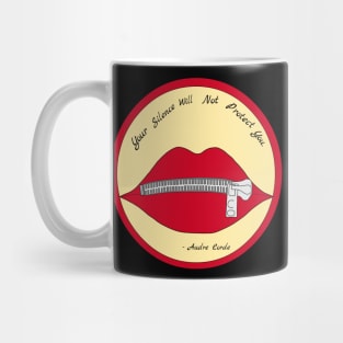 Your Silence Will Not Protect You Mug